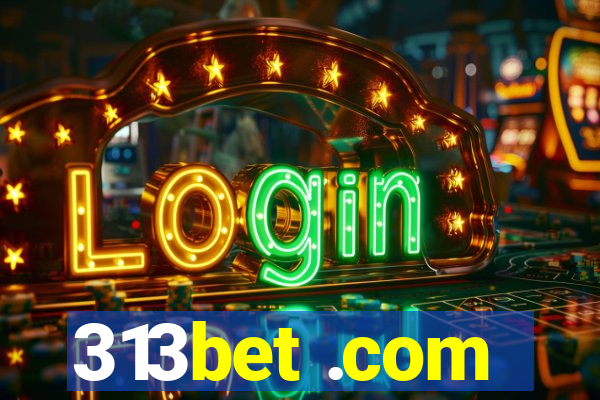 313bet .com